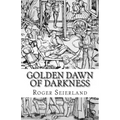 Golden Dawn of Darkness