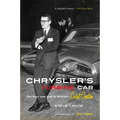 Chrysler's Turbine Car: The Rise and Fall of Detroit's Coolest Creation