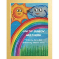 How the Rainbow was formed