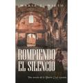 Rompiendo el Silencio: Ficción Histórica Sobre La Guerra Civil Española