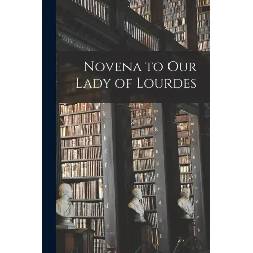 Novena to Our Lady of Lourdes