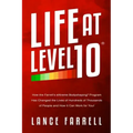 Life At Level 10: How the Farrell's eXtreme Bodyshaping Program Has Changed the Lives of Hundreds of Thousands of People and How It Can Work for You!