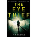 The Eye Thief