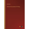 American Encyclopedia of Printing