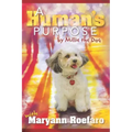 A Human's Purpose by Millie the Dog