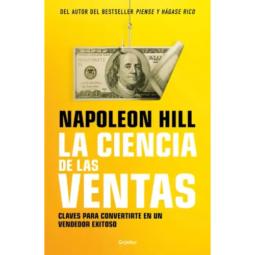 La Ciencia de Las Ventas / Napoleon Hill's Science of Successful Selling