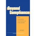 Beyond Compliance: China, International Organizations, and Global Security