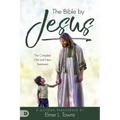 The Bible by Jesus: A Modern Paraphrase by Elmer L. Towns