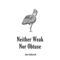 Neither Weak Nor Obtuse: A Memoir