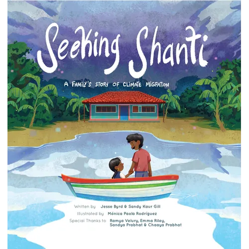 Seeking Shanti: A Family's Story of Climate Migration