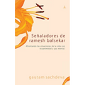 Señaladores de ramesh balsekar: Afrontando las situaciones de la vida con ecuanimidad y paz mental.