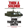 Then A Soldier