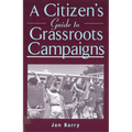 A Citizen's Guide to Grassroots Campaigns