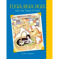 Flicka, Ricka, Dicka and the Three Kittens