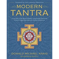 Modern Tantra: Living One of the World's Oldest, Continuously Practiced Forms of Pagan Spirituality in the New Millennium