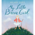 My Little Brave Girl
