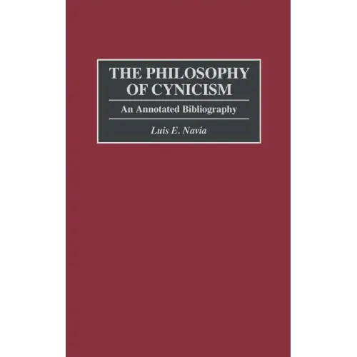 The Philosophy of Cynicism: An Annotated Bibliography