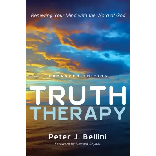 Truth Therapy: Renewing Your Mind with the Word of God