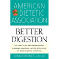 American Dietetic Association Guide to Better Digestion