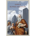 God's Super-Apostles: Encountering the Worldwide Prophets and Apostles Movement
