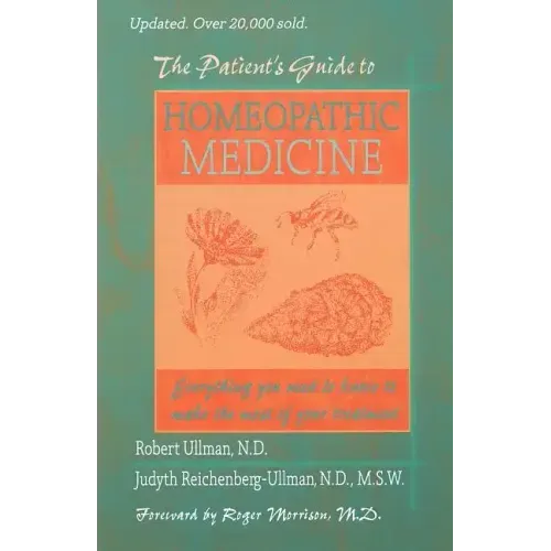 The Patient's Guide to Homeopathic Medicine