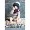 Nordic Baby Crochet: Assembly-Free Models for the Little Ones