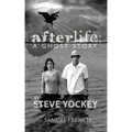 Afterlife: A Ghost Story