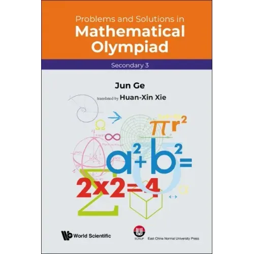 Problems and Solutions in Mathematical Olympiad (Secondary 3)