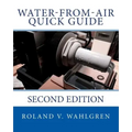 Water-from-Air Quick Guide: Second Edition