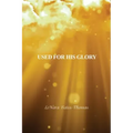 Used for His Glory