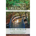 Living On The Path Of Freedom: Leaving Fear of Rejection Behind