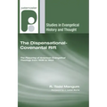 The Dispensational-Covenantal Rift