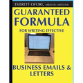Guaranteed Formula for Writing Effective Business Emails & Letters