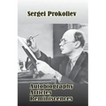 Sergei Prokofiev: Autobiography, Articles, Reminiscences
