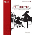 Ludwig Beethoven and the Chiming Tower Bells