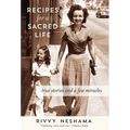 Recipes for a Sacred Life: True Stories and a Few Miracles