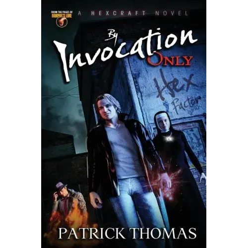 By Invocation Only: A Hexcraft Novel