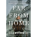 Far from Home: An Alaskan Senator Faces the Extreme Climate of Washington, D.C.