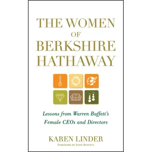 The Women of Berkshire Hathaway: Lessons from Warren Buffett's Female Ceos and Directors