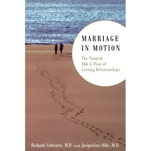 Marriage in Motion: The Natural Ebb & Flow of Lasting Relationships