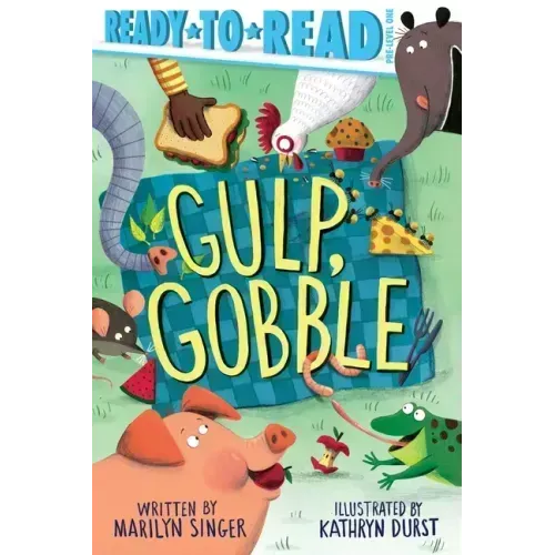 Gulp, Gobble: Ready-To-Read Pre-Level 1
