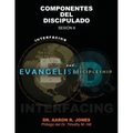 Conectando el Evangelismo y el Discipulado: Sesión 8: Componentes del Discipulado