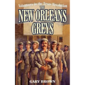 Volunteers in the Texas Revolution: The New Orleans Greys