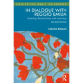 In Dialogue with Reggio Emilia: Listening, Researching and Learning