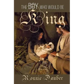 The Boy Who Would be King