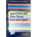 Space Debris and Other Threats from Outer Space