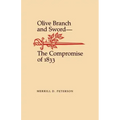 Olive Branch and Sword: The Compromise of 1833