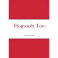 Hogwash Too