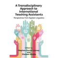 A Transdisciplinary Approach to International Teaching Assistants: Perspectives from Applied Linguistics