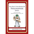 The Best Ever Book of Philosopher Jokes: Lots and Lots of Jokes Specially Repurposed for You-Know-Who